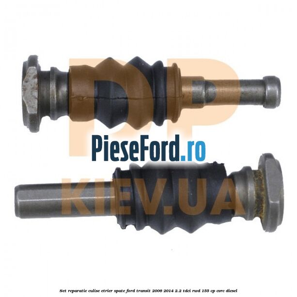 Set reparatie culise etrier spate Ford Transit 2006-2014 2.2 TDCi RWD 155 cp CVRC diesel