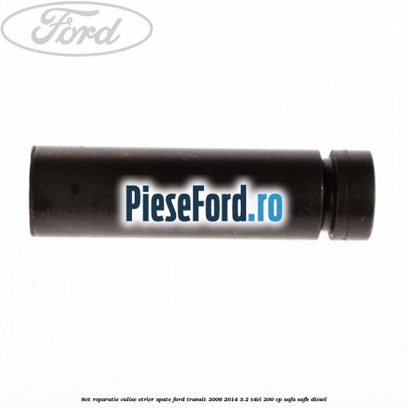 Set reparatie culise etrier spate Ford Transit 2006-2014 3.2 TDCi 200 cp SAFA, SAFB diesel