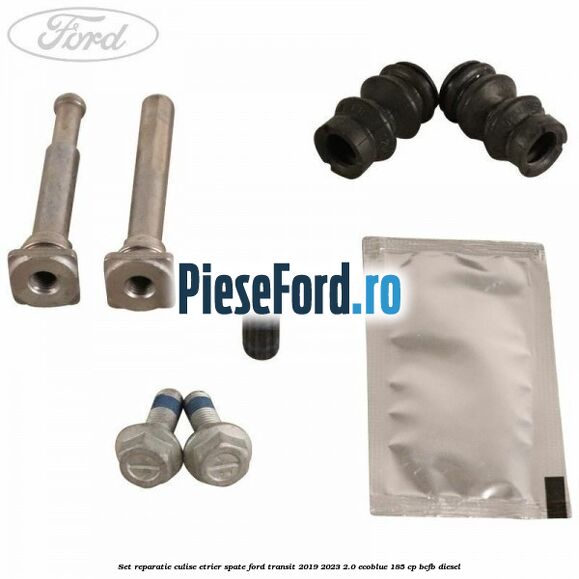 Set reparatie culise etrier spate Ford Transit 2019-2023 2.0 EcoBlue 185 cp BCFB diesel