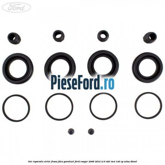 Set reparatie etrier frana fata garnituri Ford Ranger 2006-2012 2.5 TDCi 4x4 143 cp WLAA diesel