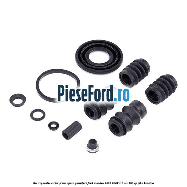 Set reparatie etrier frana spate garnituri Ford Mondeo 2000-2007 1.8 SCi 130 cp CFBA benzina
