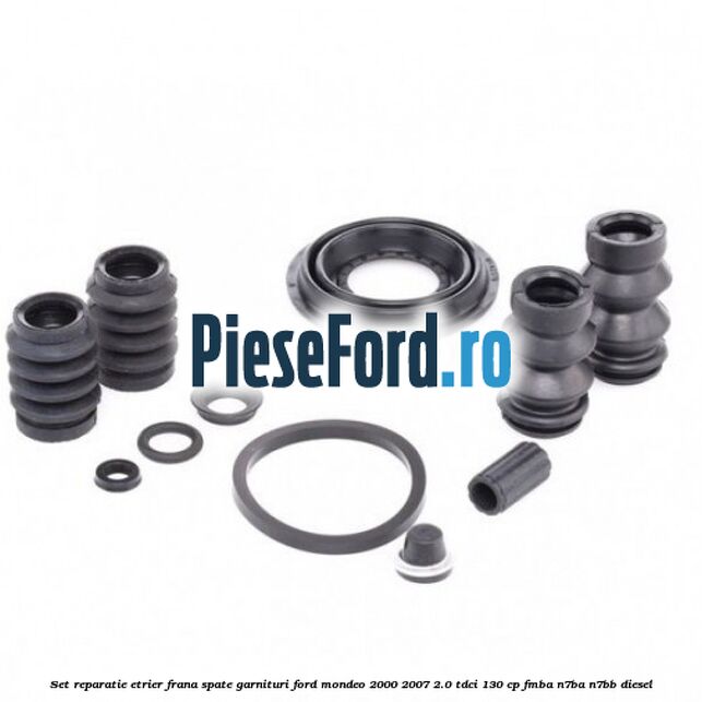 Set reparatie etrier frana spate garnituri Ford Mondeo 2000-2007 2.0 TDCi 130 cp FMBA, N7BA, N7BB diesel