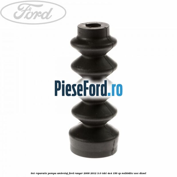 Set reparatie pompa ambreiaj Ford Ranger 2006-2012 3.0 TDCi 4x4 156 cp MD30DITC, WEC diesel