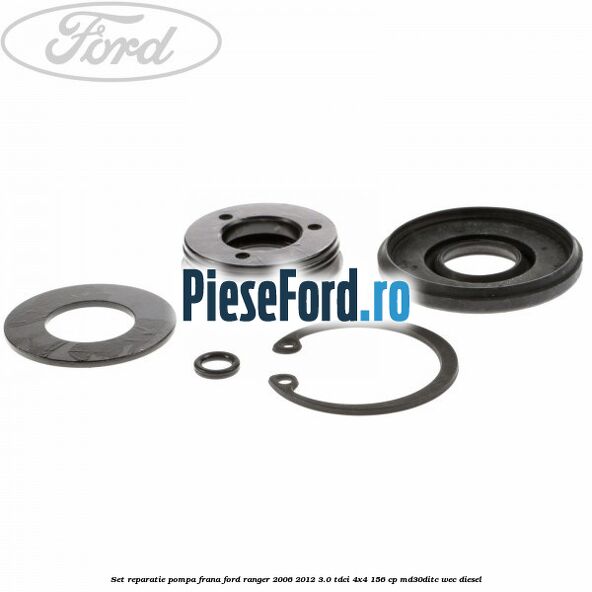 Set reparatie pompa frana Ford Ranger 2006-2012 3.0 TDCi 4x4 156 cp Set reparatie pompa frana Ford Ranger 2006-2012 3.0 TDCi 4x4 156 cp MD30DITC, WEC diesel