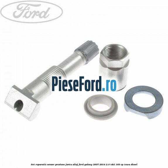 Set reparatie senzor presiune janta aliaj Ford Galaxy 2007-2014 2.0 TDCi 163 cp TXWA diesel