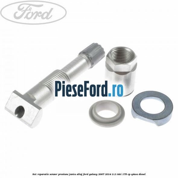 Set reparatie senzor presiune janta aliaj Ford Galaxy 2007-2014 2.2 TDCi 175 cp Q4WA diesel