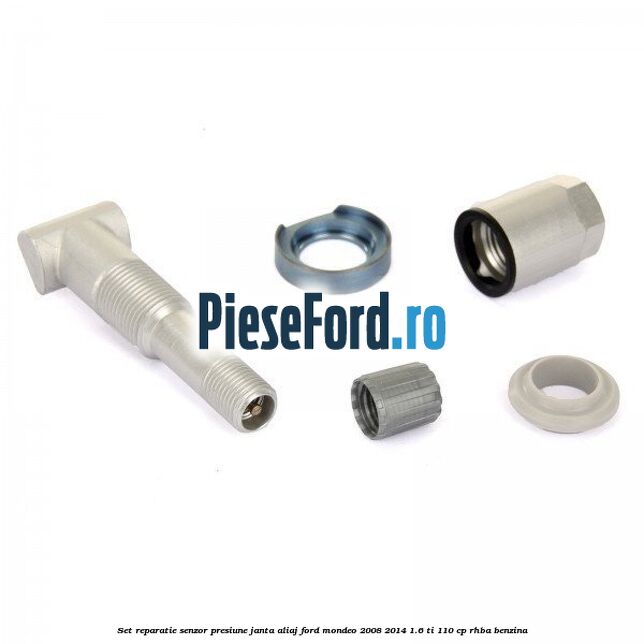 Set reparatie senzor presiune janta aliaj Ford Mondeo 2008-2014 1.6 Ti 110 cp RHBA benzina