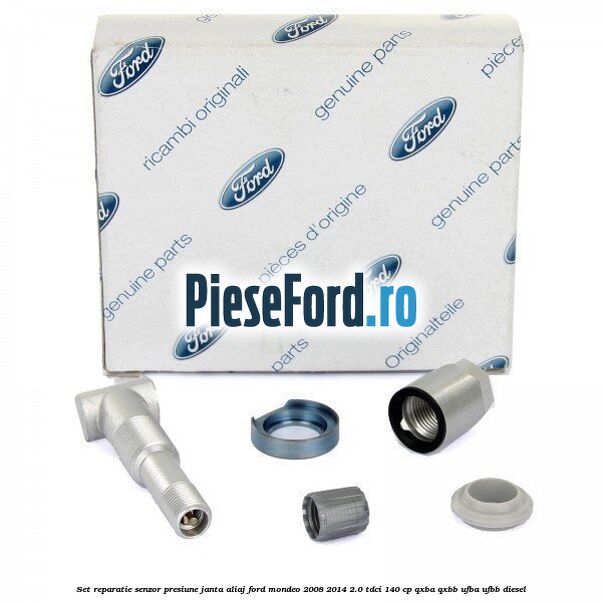 Set reparatie senzor presiune janta aliaj Ford Mondeo 2008-2014 2.0 TDCi 140 cp QXBA, QXBB, UFBA, UFBB diesel