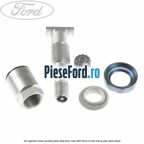 Set reparatie senzor presiune janta aliaj Ford S-Max 2007-2014 2.0 TDCi 136 cp AZWC, UKWA diesel