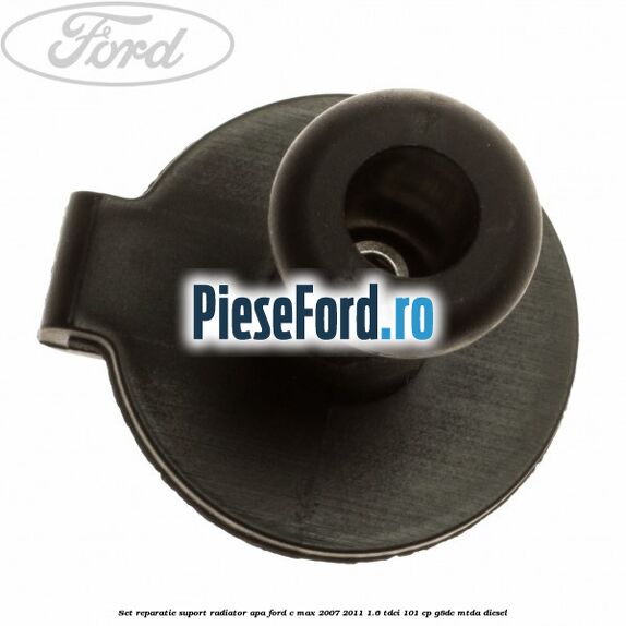 Set reparatie suport radiator apa Ford C-Max 2007-2011 1.6 TDCi 101 cp Set reparatie suport radiator apa Ford C-Max 2007-2011 1.6 TDCi 101 cp G8DC, MTDA diesel