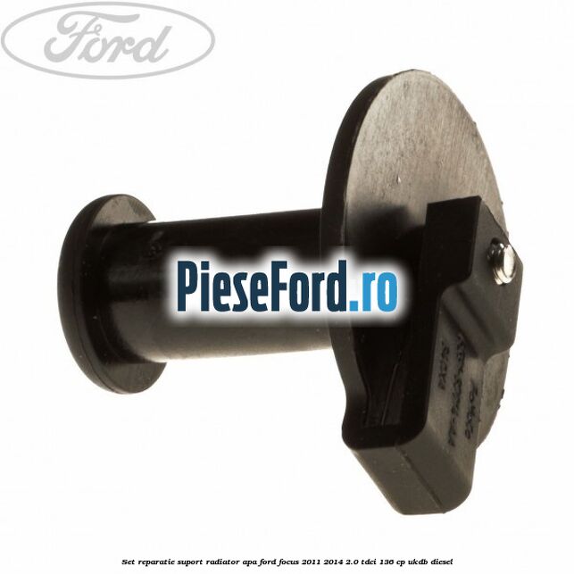 Set reparatie suport radiator apa Ford Focus 2011-2014 2.0 TDCi 136 cp Set reparatie suport radiator apa Ford Focus 2011-2014 2.0 TDCi 136 cp UKDB diesel