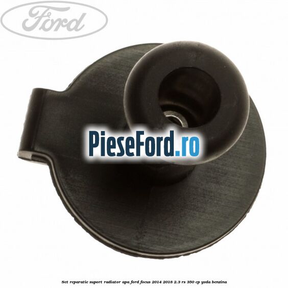 Set reparatie suport radiator apa Ford Focus 2014-2018 2.3 RS 350 cp YVDA benzina