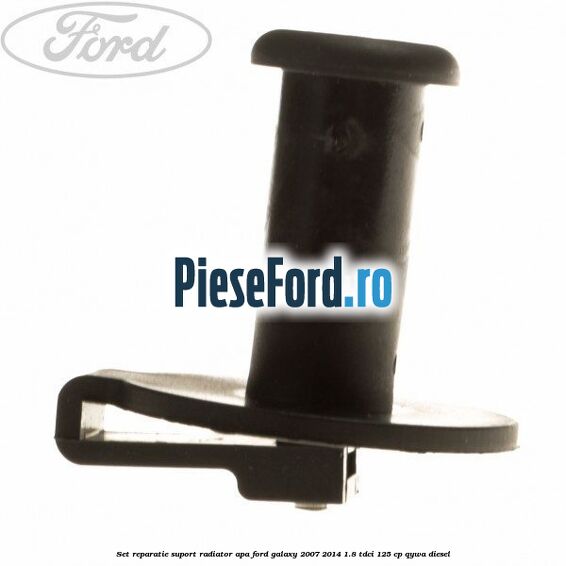 Set reparatie suport radiator apa Ford Galaxy 2007-2014 1.8 TDCi 125 cp QYWA diesel
