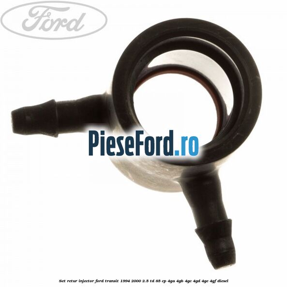 Set retur injector Ford Transit 1994-2000 2.5 TD 85 cp 4GA, 4GB, 4GC, 4GD, 4GE, 4GF diesel