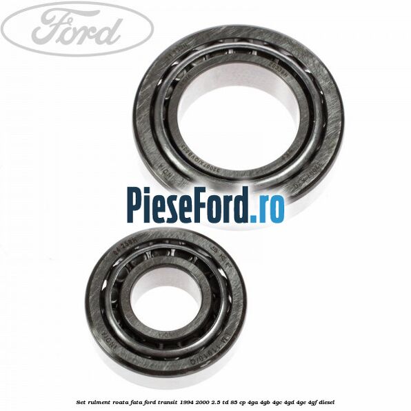 Set rulment roata fata Ford Transit 1994-2000 2.5 TD 85 cp