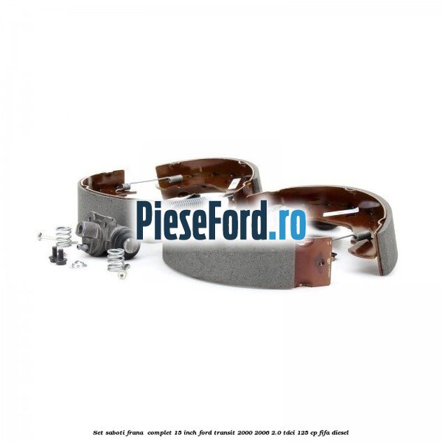 Set saboti frana , complet 15 inch Ford Transit 2000-2006 2.0 TDCi 125 cp FIFA diesel