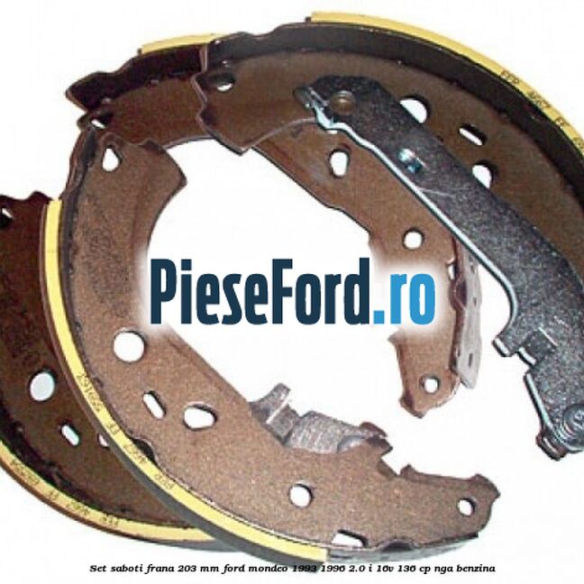 Set saboti frana 203 mm Ford Mondeo 1993-1996 2.0 i 16V 136 cp NGA benzina