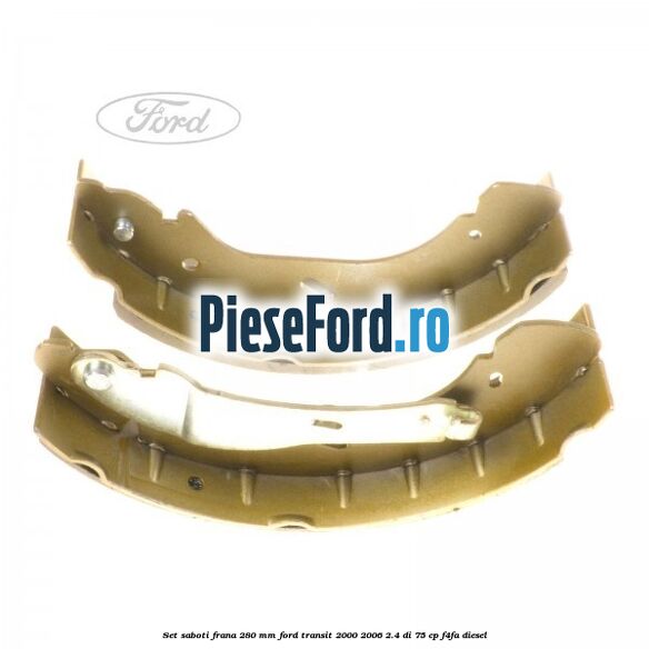 Set saboti frana 280 mm Ford Transit 2000-2006 2.4 DI 75 cp F4FA diesel