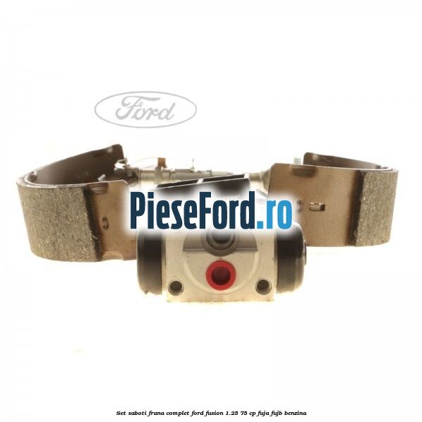 Set saboti frana complet Ford Fusion 1.25 75 cp FUJA, FUJB benzina