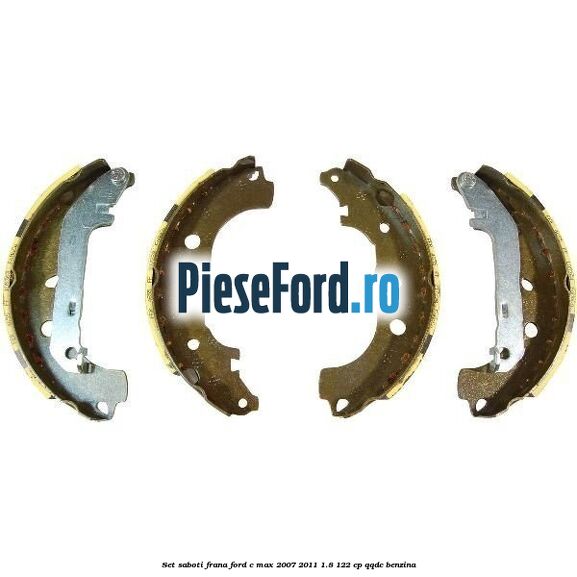 Set saboti frana Ford C-Max 2007-2011 1.8 122 cp QQDC benzina
