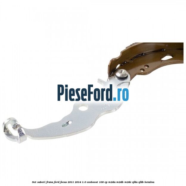 Set saboti frana Ford Focus 2011-2014 1.0 EcoBoost 100 cp M2DA, M2DB, M2DC, SFDA, SFDB benzina