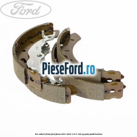 Set saboti frana Ford Focus 2011-2014 1.6 Ti 125 cp PNDA, PNDD benzina
