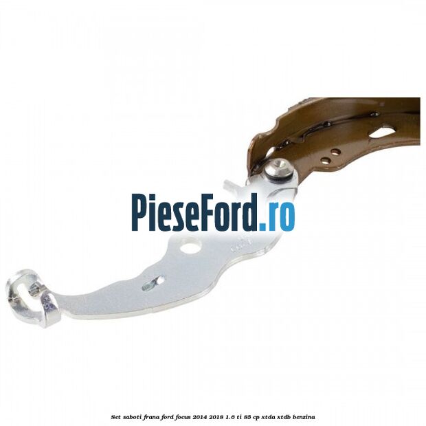 Set saboti frana Ford Focus 2014-2018 1.6 Ti 85 cp XTDA, XTDB benzina