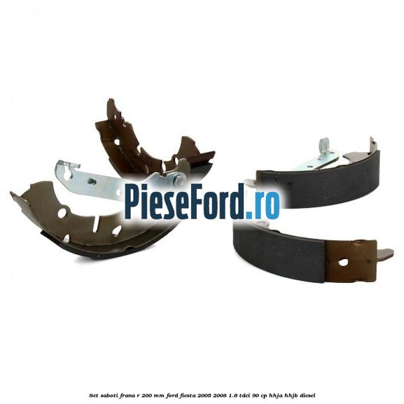 Set saboti frana R 200 mm Ford Fiesta 2005-2008 1.6 TDCi 90 cp HHJA, HHJB diesel
