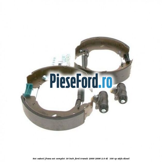 Set saboti frana set complet 16 inch Ford Transit 2000-2006 2.0 DI 100 cp Set saboti frana set complet 16 inch Ford Transit 2000-2006 2.0 DI 100 cp ABFA diesel