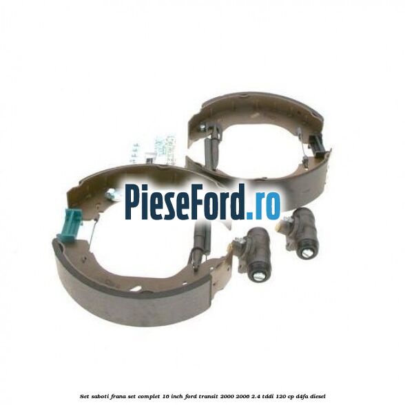 Set saboti frana set complet 16 inch Ford Transit 2000-2006 2.4 TDdi 120 cp D4FA diesel