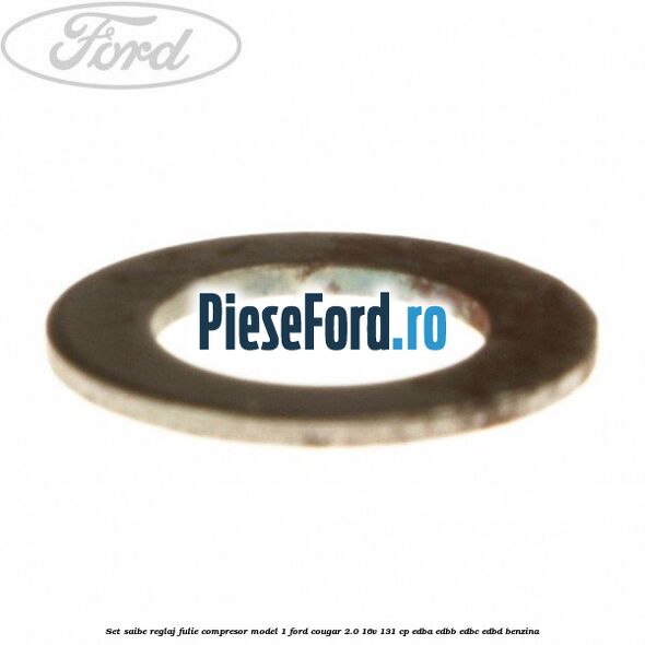 Set saibe reglaj fulie compresor model 1 Ford Cougar 2.0 16V 131 cp EDBA, EDBB, EDBC, EDBD benzina