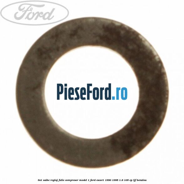 Set saibe reglaj fulie compresor model 1 Ford Escort 1990-1995 1.6 105 cp LJF benzina