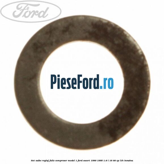 Set saibe reglaj fulie compresor model 1 Ford Escort 1990-1995 1.6 i 16 88 cp L1H benzina