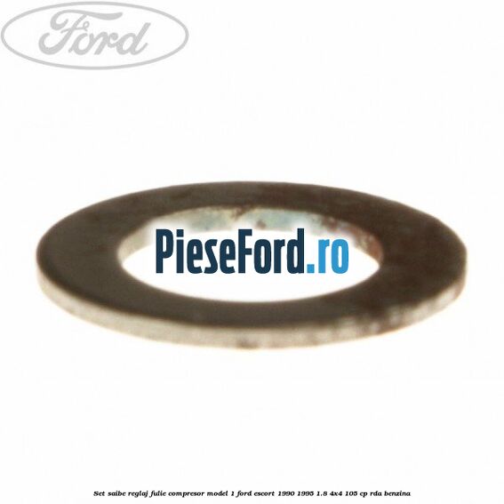 Set saibe reglaj fulie compresor model 1 Ford Escort 1990-1995 1.8 4x4 105 cp RDA benzina