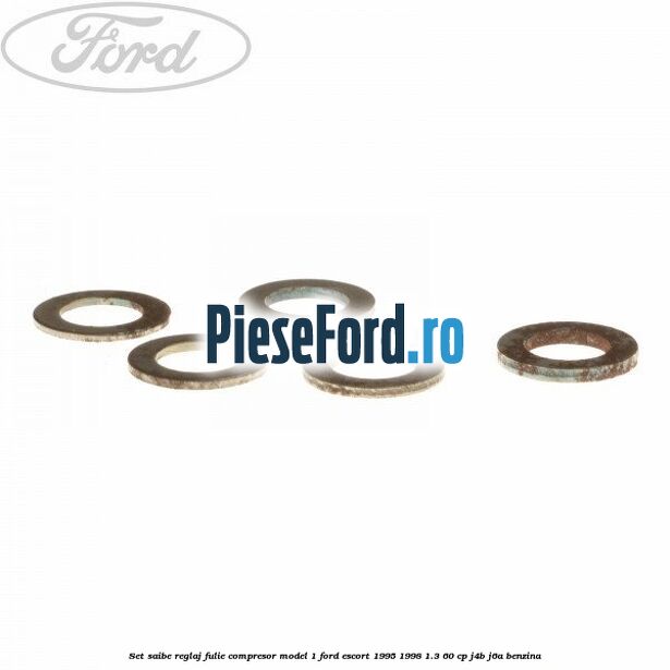 Set saibe reglaj fulie compresor model 1 Ford Escort 1995-1998 1.3 60 cp J4B, J6A benzina