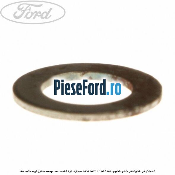Set saibe reglaj fulie compresor model 1 Ford Focus 2004-2007 1.6 TDCi 109 cp G8DA, G8DB, G8DD, G8DE, G8DF diesel