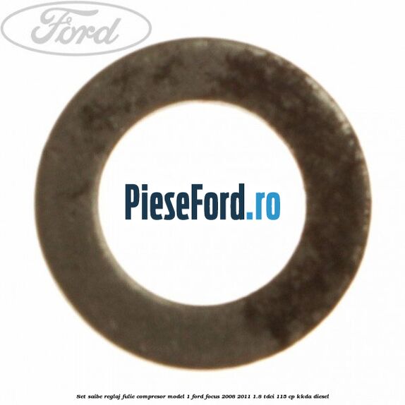 Set saibe reglaj fulie compresor model 1 Ford Focus 2008-2011 1.8 TDCi 115 cp KKDA diesel