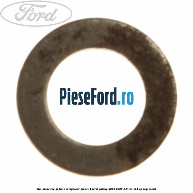 Set saibe reglaj fulie compresor model 1 Ford Galaxy 2000-2006 1.9 TDI 115 cp AUY diesel