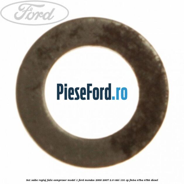 Set saibe reglaj fulie compresor model 1 Ford Mondeo 2000-2007 2.0 TDCi 131 cp FMBA, N7BA, N7BB diesel