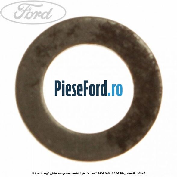 Set saibe reglaj fulie compresor model 1 Ford Transit 1994-2000 2.5 TD 75 cp 4HA, 4HD diesel