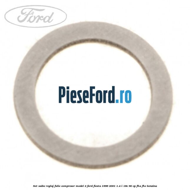 Set saibe reglaj fulie compresor model 2 Ford Fiesta 1996-2001 1.4 i 16V 90 cp FHA, FHE benzina