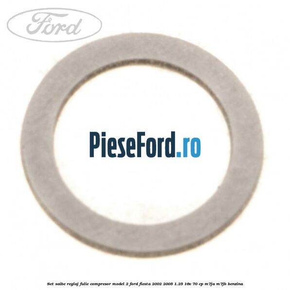 Set saibe reglaj fulie compresor model 2 Ford Fiesta 2002-2005 1.25 16V 70 cp M7JA, M7JB benzina