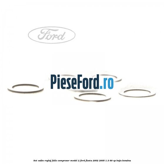 Set saibe reglaj fulie compresor model 2 Ford Fiesta 2002-2005 1.3 60 cp BAJA benzina