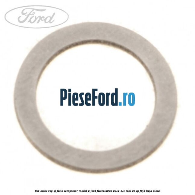 Set saibe reglaj fulie compresor model 2 Ford Fiesta 2008-2012 1.4 TDCi 70 cp F6JD, KVJA diesel