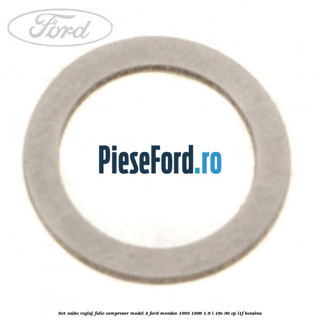 Set saibe reglaj fulie compresor model 2 Ford Mondeo 1993-1996 1.6 i 16V 90 cp L1F benzina