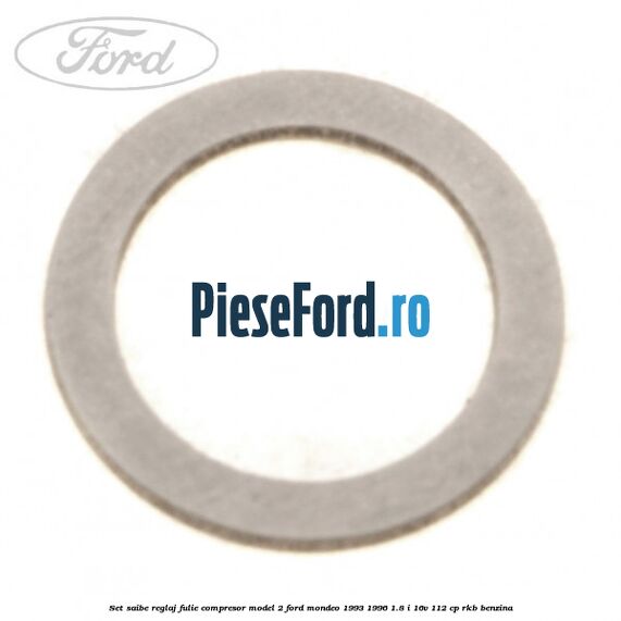 Set saibe reglaj fulie compresor model 2 Ford Mondeo 1993-1996 1.8 i 16V 112 cp RKB benzina