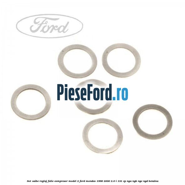 Set saibe reglaj fulie compresor model 2 Ford Mondeo 1996-2000 2.0 i 131 cp NGA, NGB, NGC, NGD benzina
