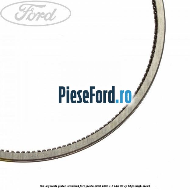 Set segmenti piston standard Ford Fiesta 2005-2008 1.6 TDCi 90 cp HHJA, HHJB diesel