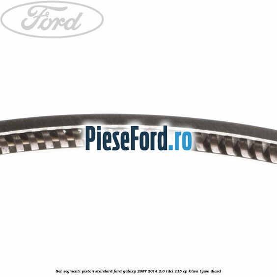 Set segmenti piston standard Ford Galaxy 2007-2014 2.0 TDCi 115 cp KLWA, TYWA diesel