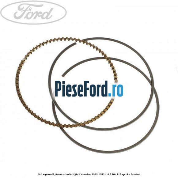 Set segmenti piston standard Ford Mondeo 1993-1996 1.8 i 16V 115 cp Set segmenti piston standard Ford Mondeo 1993-1996 1.8 i 16V 115 cp RKA benzina